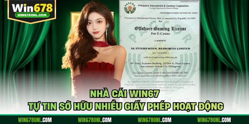 Nhà cái WIN678 tự tin sở hữu nhiều giấy phép hoạt động